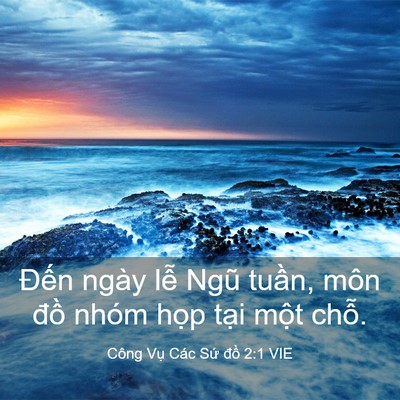 Picture 03 - Công Vụ Các Sứ đồ 2:1 VIE - Đến ngày lễ Ngũ tuần, môn đồ nhóm - Bible Verse Picture
