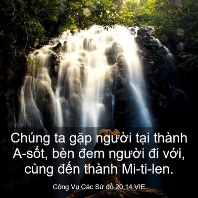 Picture 03 - Công Vụ Các Sứ đồ 20:14 VIE - Chúng ta gặp người tại thành A-sốt, - Bible Verse Picture