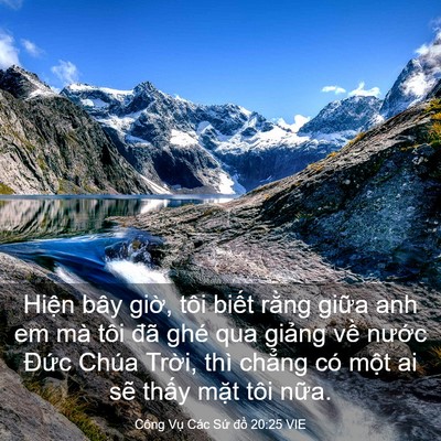Picture 03 - Công Vụ Các Sứ đồ 20:25 VIE - Hiện bây giờ, tôi biết rằng giữa anh - Bible Verse Picture