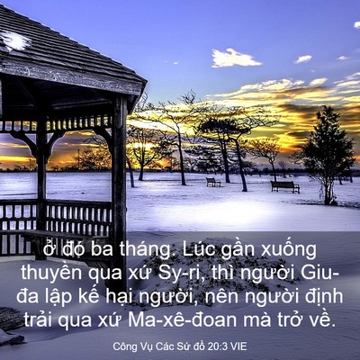 Picture 03 - Công Vụ Các Sứ đồ 20:3 VIE - ở đó ba tháng. Lúc gần xuống thuyền - Bible Verse Picture