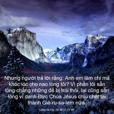 Picture 03 - Công Vụ Các Sứ đồ 21:13 VIE - Nhưng người trả lời rằng: Anh em làm - Bible Verse Picture