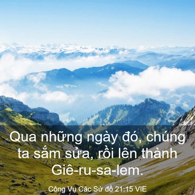 Picture 03 - Công Vụ Các Sứ đồ 21:15 VIE - Qua những ngày đó, chúng ta sắm sửa, - Bible Verse Picture