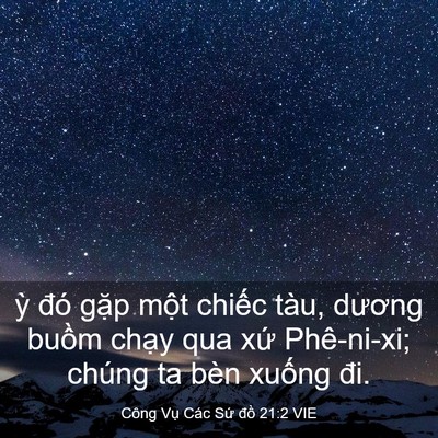 Picture 03 - Công Vụ Các Sứ đồ 21:2 VIE - ỳ đó gặp một chiếc tàu, dương buồm - Bible Verse Picture