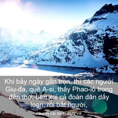 Picture 03 - Công Vụ Các Sứ đồ 21:27 VIE - Khi bảy ngày gần trọn, thì các người - Bible Verse Picture