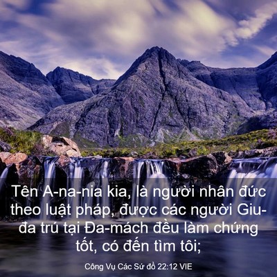 Picture 03 - Công Vụ Các Sứ đồ 22:12 VIE - Tên A-na-nia kia, là người nhân đức theo - Bible Verse Picture