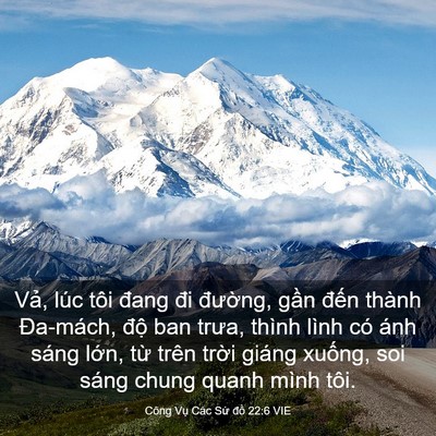 Picture 03 - Công Vụ Các Sứ đồ 22:6 VIE - Vả, lúc tôi đang đi đường, gần đến - Bible Verse Picture