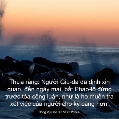 Picture 03 - Công Vụ Các Sứ đồ 23:20 VIE - Thưa rằng: Người Giu-đa đã định xin - Bible Verse Picture
