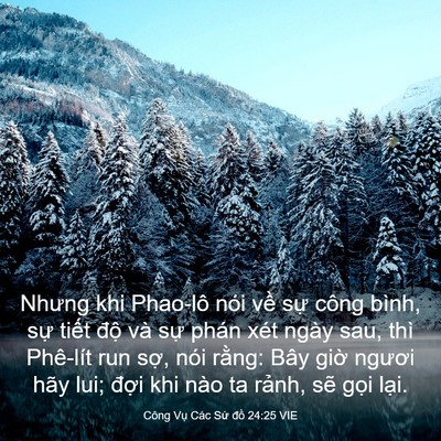 Picture 03 - Công Vụ Các Sứ đồ 24:25 VIE - Nhưng khi Phao-lô nói về sự công bình, - Bible Verse Picture