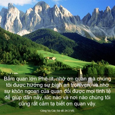 Picture 03 - Công Vụ Các Sứ đồ 24:3 VIE - Bẩm quan lớn Phê-lít, nhờ ơn quan mà - Bible Verse Picture