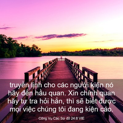 Picture 03 - Công Vụ Các Sứ đồ 24:8 VIE - truyền lịnh cho các người kiện nó hãy - Bible Verse Picture