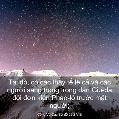 Picture 03 - Công Vụ Các Sứ đồ 25:2 VIE - Tại đó, có các thầy tế lễ cả và - Bible Verse Picture