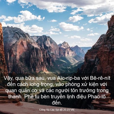 Picture 03 - Công Vụ Các Sứ đồ 25:23 VIE - Vậy, qua bữa sau, vua Aïc-ríp-ba với - Bible Verse Picture