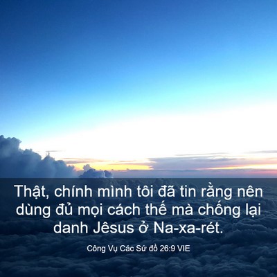 Picture 03 - Công Vụ Các Sứ đồ 26:9 VIE - Thật, chính mình tôi đã tin rằng nên - Bible Verse Picture