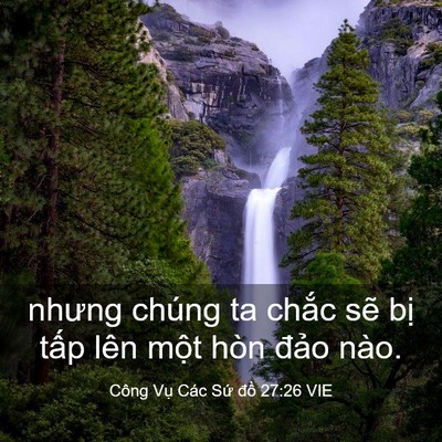 Picture 03 - Công Vụ Các Sứ đồ 27:26 VIE - nhưng chúng ta chắc sẽ bị tấp lên - Bible Verse Picture