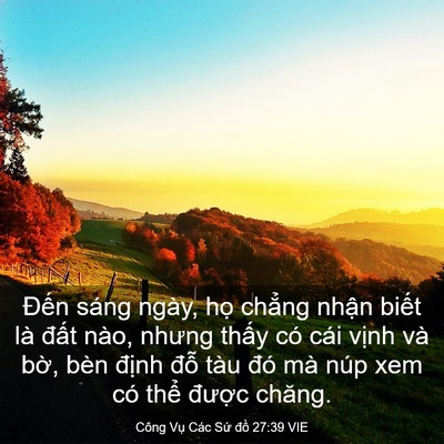 Picture 03 - Công Vụ Các Sứ đồ 27:39 VIE - Đến sáng ngày, họ chẳng nhận biết - Bible Verse Picture