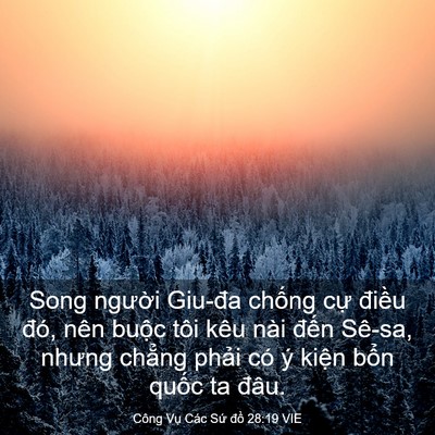 Picture 03 - Công Vụ Các Sứ đồ 28:19 VIE - Song người Giu-đa chống cự điều đó, - Bible Verse Picture