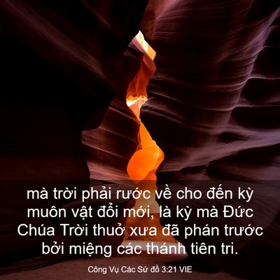 Picture 03 - Công Vụ Các Sứ đồ 3:21 VIE - mà trời phải rước về cho đến kỳ - Bible Verse Picture