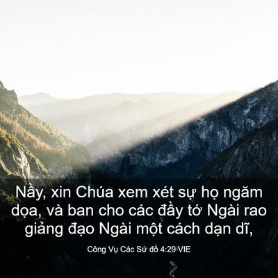 Picture 03 - Công Vụ Các Sứ đồ 4:29 VIE - Nầy, xin Chúa xem xét sự họ ngăm dọa, - Bible Verse Picture