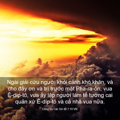 Picture 03 - Công Vụ Các Sứ đồ 7:10 VIE - Ngài giải cứu người khỏi cảnh khó - Bible Verse Picture