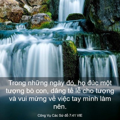 Picture 03 - Công Vụ Các Sứ đồ 7:41 VIE - Trong những ngày đó, họ đúc một - Bible Verse Picture