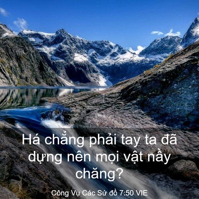 Picture 03 - Công Vụ Các Sứ đồ 7:50 VIE - Há chẳng phải tay ta đã dựng nên mọi - Bible Verse Picture