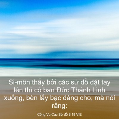 Picture 03 - Công Vụ Các Sứ đồ 8:18 VIE - Si-môn thấy bởi các sứ đồ đặt tay - Bible Verse Picture