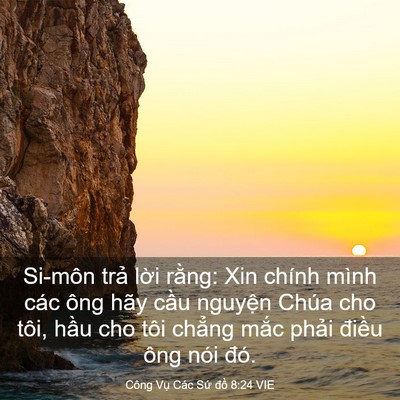 Picture 03 - Công Vụ Các Sứ đồ 8:24 VIE - Si-môn trả lời rằng: Xin chính mình các - Bible Verse Picture