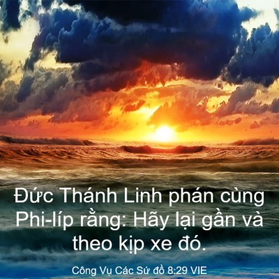 Picture 03 - Công Vụ Các Sứ đồ 8:29 VIE - Đức Thánh Linh phán cùng Phi-líp rằng: - Bible Verse Picture
