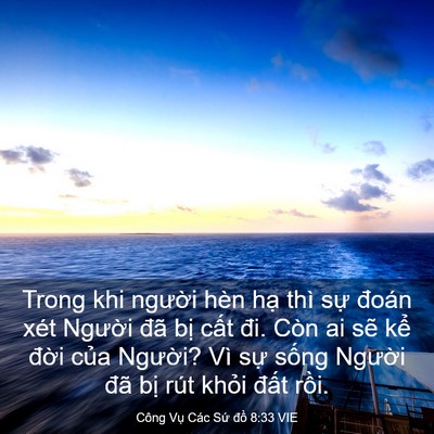Picture 03 - Công Vụ Các Sứ đồ 8:33 VIE - Trong khi người hèn hạ thì sự đoán - Bible Verse Picture