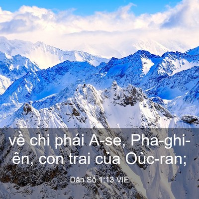 Picture 03 - Dân Số 1:13 VIE - về chi phái A-se, Pha-ghi-ên, con trai của - Bible Verse Picture