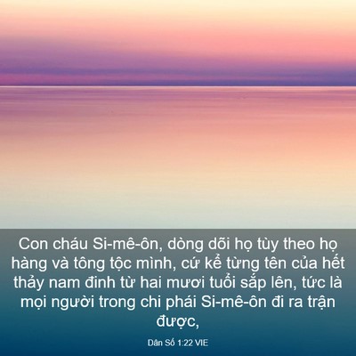 Picture 03 - Dân Số 1:22 VIE - Con cháu Si-mê-ôn, dòng dõi họ tùy theo - Bible Verse Picture
