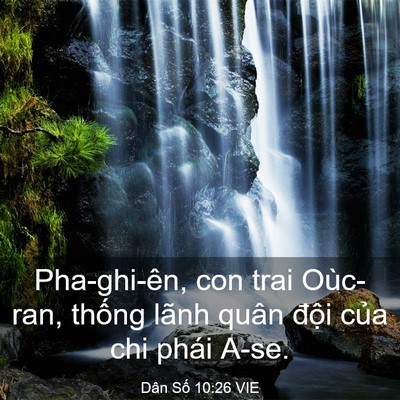 Picture 03 - Dân Số 10:26 VIE - Pha-ghi-ên, con trai Oùc-ran, thống lãnh - Bible Verse Picture