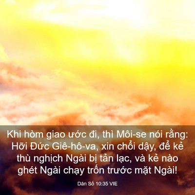 Picture 03 - Dân Số 10:35 VIE - Khi hòm giao ước đi, thì Môi-se nói - Bible Verse Picture
