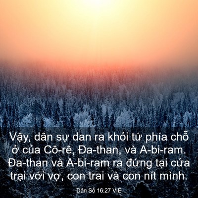 Picture 03 - Dân Số 16:27 VIE - Vậy, dân sự dan ra khỏi tứ phía chỗ - Bible Verse Picture