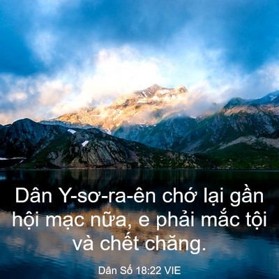 Picture 03 - Dân Số 18:22 VIE - Dân Y-sơ-ra-ên chớ lại gần hội mạc - Bible Verse Picture