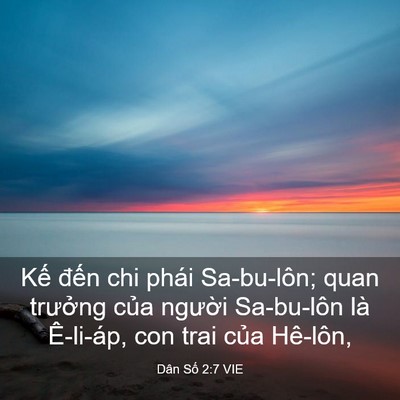 Picture 03 - Dân Số 2:7 VIE - Kế đến chi phái Sa-bu-lôn; quan trưởng - Bible Verse Picture