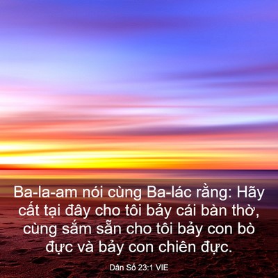 Picture 03 - Dân Số 23:1 VIE - Ba-la-am nói cùng Ba-lác rằng: Hãy cất - Bible Verse Picture