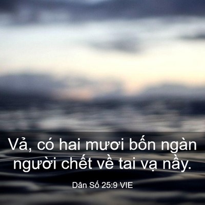 Picture 03 - Dân Số 25:9 VIE - Vả, có hai mươi bốn ngàn người chết - Bible Verse Picture