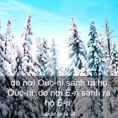 Picture 03 - Dân Số 26:16 VIE - do nơi Oùc-ni sanh ra họ Oùc-ni; do nơi - Bible Verse Picture