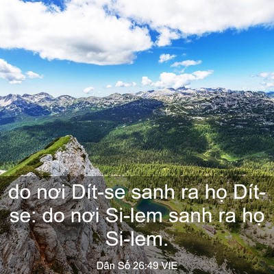 Picture 03 - Dân Số 26:49 VIE - do nơi Dít-se sanh ra họ Dít-se: do nơi - Bible Verse Picture