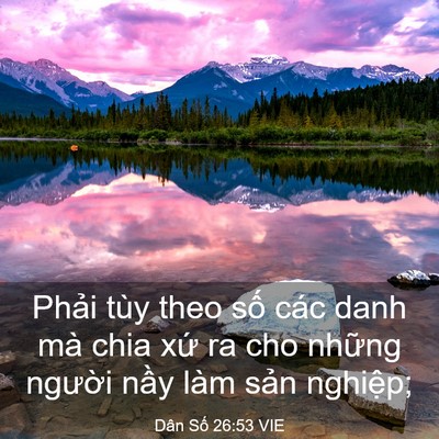 Picture 03 - Dân Số 26:53 VIE - Phải tùy theo số các danh mà chia xứ ra - Bible Verse Picture