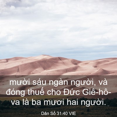 Picture 03 - Dân Số 31:40 VIE - mười sáu ngàn người, và đóng thuế - Bible Verse Picture