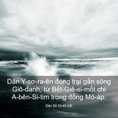 Picture 03 - Dân Số 33:49 VIE - Dân Y-sơ-ra-ên đóng trại gần sông - Bible Verse Picture