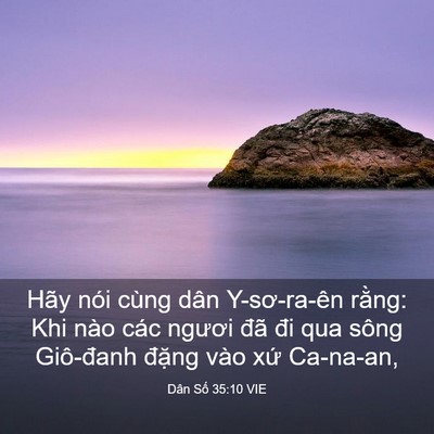 Picture 03 - Dân Số 35:10 VIE - Hãy nói cùng dân Y-sơ-ra-ên rằng: Khi - Bible Verse Picture