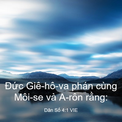 Picture 03 - Dân Số 4:1 VIE - Đức Giê-hô-va phán cùng Môi-se và A-rôn - Bible Verse Picture