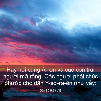 Picture 03 - Dân Số 6:23 VIE - Hãy nói cùng A-rôn và các con trai người - Bible Verse Picture
