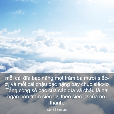 Picture 03 - Dân Số 7:85 VIE - mỗi cái đĩa bạc nặng một trăm ba - Bible Verse Picture