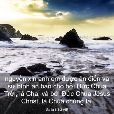 Picture 03 - Ga-la-ti 1:3 VIE - nguyền xin anh em được ân điển và sự - Bible Verse Picture