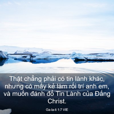 Picture 03 - Ga-la-ti 1:7 VIE - Thật chẳng phải có tin lành khác, nhưng - Bible Verse Picture