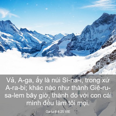 Picture 03 - Ga-la-ti 4:25 VIE - Vả, A-ga, ấy là núi Si-na-i, trong xứ - Bible Verse Picture
